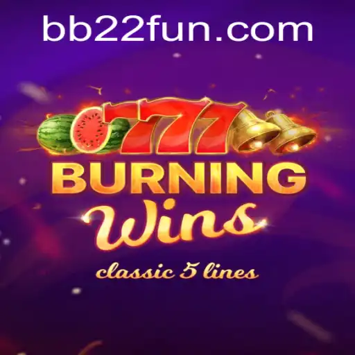 BurningWins: A Classic Slot Game Experience with a Modern Twist at BB22.com