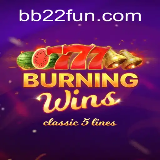 BurningWins: A Classic Slot Game Experience with a Modern Twist at BB22.com